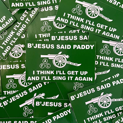 B'jesus said Paddy Sticker